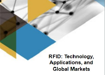 RFID: Technology, Applications, and Global Markets RFID: テクノロジー、アプリケーション、世界市場