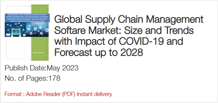 世界のサプライチェーン管理ソフトウェア市場： 導入（オンプレミスおよびクラウド）、企業規模（大企業および中小企業（SME））、ソリューション（製造実行システム、輸送管理システム、調達、調達、倉庫管理システム管理、サプライチェーン計画）の分析）、業種（製造、食品・飲料、運輸・物流、小売・電子商取引、ヘルスケア、自動車、その他）、地域規模別分析と動向 – 2028年までの予測 Global Supply Chain Management Software Market: Analysis By Deployment (On Premise & Cloud), By Enterprise Size (Large Enterprises and Small and Medium Enterprises (SMEs)), By Solution (Manufacturing Execution System, Transportation Management System, Procurement And Sourcing, Warehouse Management System Management, & Supply Chain Planning), By Industry Vertical (Manufacturing, Food & Beverages, Transportation & Logistics, Retail & E-commerce, Healthcare, Automotive, & Others), By Region, Size and Trends with Impact of COVID-19 and Forecast up to 2028