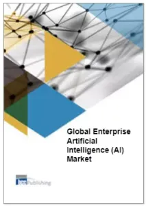 世界のエンタプライズ人工知能(AI)市場 - BCC Research