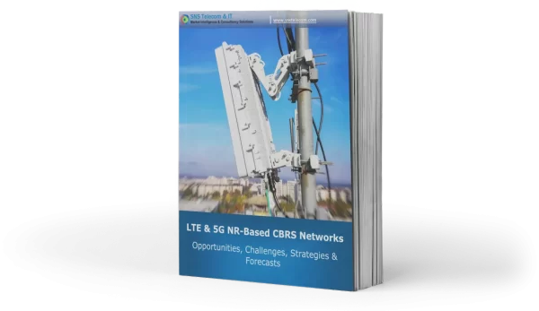 LTE＆5G NRベースのCBRSネットワーク　2023-2030年 - SNS Telecom & IT