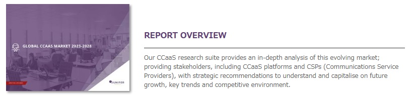 CCaaS市場　2023-2028年 - Juniper Research